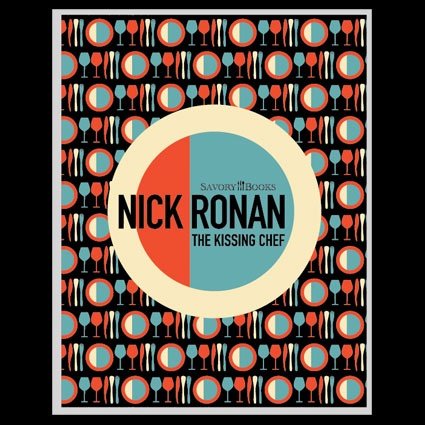 Nick Ronan, The Kissing Chef cookbook cover
